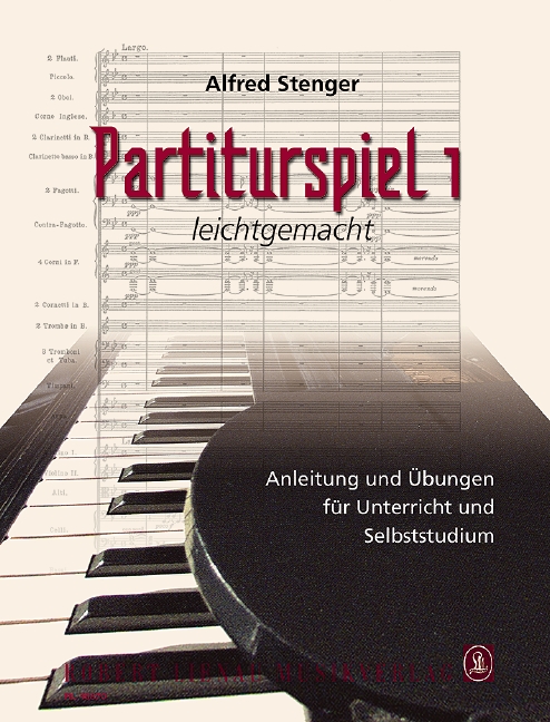 Partiturspiel leichtgemacht&nbsp;&nbsp;Anleitung und Übungen für Unterricht und Selbststudium&nbsp;&nbsp;