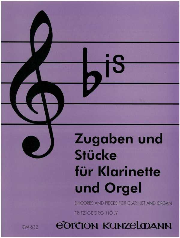 Bis Zugaben und Stücke&nbsp;&nbsp;für Klarinette und Orgel&nbsp;&nbsp;