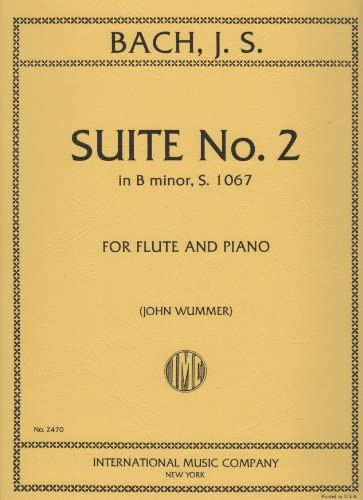 Suite b minor no.2 BWV1067&nbsp;&nbsp;for flute and piano&nbsp;&nbsp;WUMMER, JOHN, ED