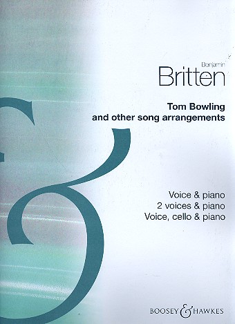 Tom Bowling and Other Song Arrangements&nbsp;&nbsp;für 1 oder 2 Singstimmen und Klavier&nbsp;&nbsp;Violoncello ad libitum