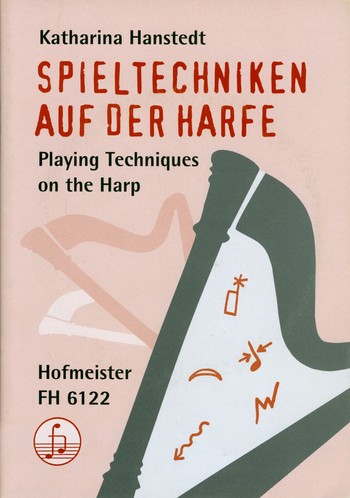 Spieltechniken auf der Harfe (+CD)&nbsp;&nbsp;Historische Aspekte und Zeichenerklärungen (dt/en)     &nbsp;&nbsp;