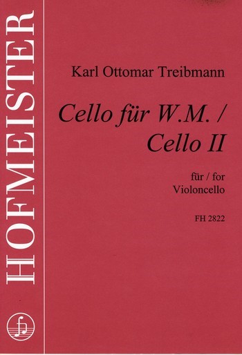 Cello für W.M.  und  Cello 2 für Violoncello    