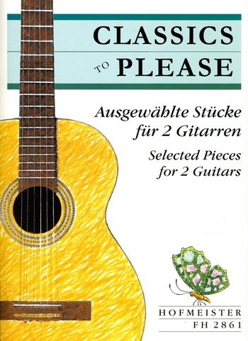 Classics to please&nbsp;&nbsp;ausgewaehlte stuecke&nbsp;&nbsp;fuer 2 gitarren,  spielpartitur
