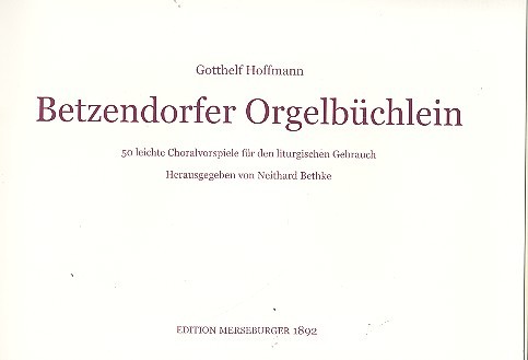 Betzendorfer Orgelbüchlein&nbsp;&nbsp;für Orgel&nbsp;&nbsp;