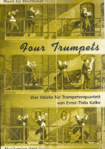 Four Trumpets 4 Stücke  für Trompetenquartett  
