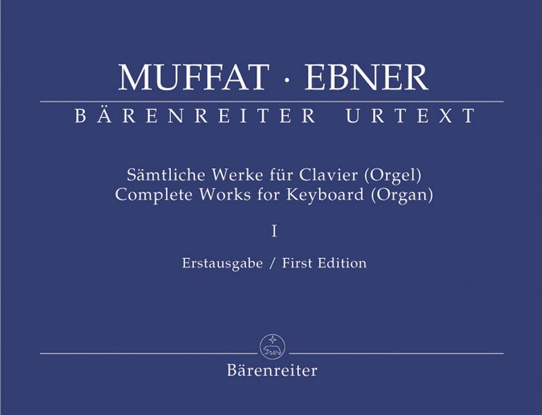 Sämtliche Werke für Klavier  (Orgel) Band 1  (enthält auch Werke von Muffat)