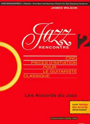 JAZZ RENCONTRE VOL.2:  5 PIECES D'INITIATION POUR  LE GUITARISTE CLASSIQUE