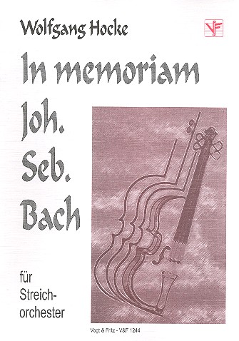 In memoriam Joh. Seb. Bach  für Streichorchester  Partitur
