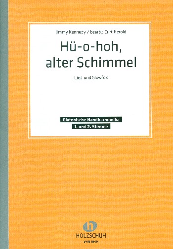 Hue-o-hoh alter Schimmel  für diatonische Handharmonika  (mit 2. Stimme)