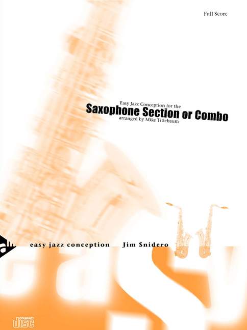 Easy Jazz Conception&nbsp;&nbsp;for the saxophone section or combo&nbsp;&nbsp;Set