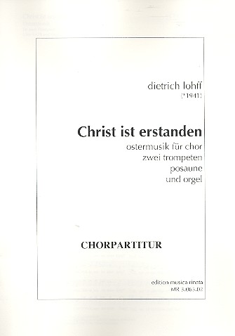 CHRIST IST ERSTANDEN  FUER GEM CHOR, 2 TRP, POS  UND ORGEL,  CHORPARTITUR
