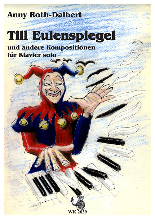 Till Eulenspiegel und andere&nbsp;&nbsp;Kompositionen für Klavier&nbsp;&nbsp;