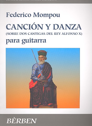 Cancion y danza (sobre 2 cantigas del rey Alfonsoi X)  para guitarra  