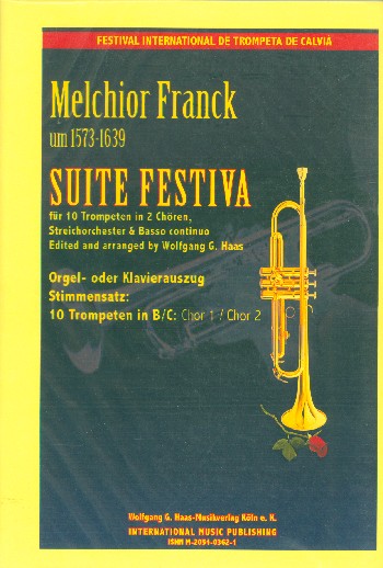 Suite festiva für 10 Trompeten in&nbsp;&nbsp;2 Chören, Streichorchester und Bc&nbsp;&nbsp;Klavierauszug und Stimmensatz