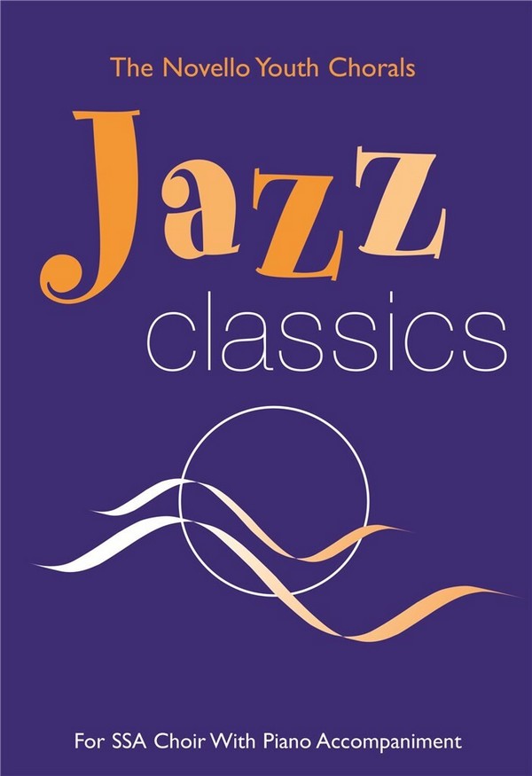 Jazz Classics&nbsp;&nbsp;for female chorus and piano&nbsp;&nbsp;score