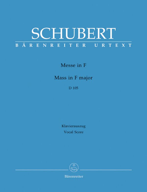 Messe F-Dur D105&nbsp;&nbsp;für Soli, gem Chor und Orchester&nbsp;&nbsp;Klavierauszug