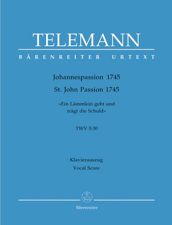 Johannes-Passion TWV5:30&nbsp;&nbsp;für Soli, Chor und Orchester&nbsp;&nbsp;Klavierauszug (dt)