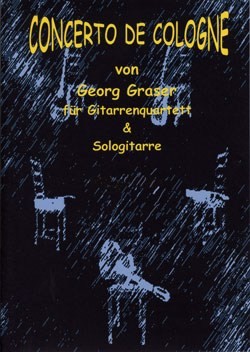 Concerto de Cologne für  Gitarre solo und Gitarrenquartett  Partitur und Stimmen