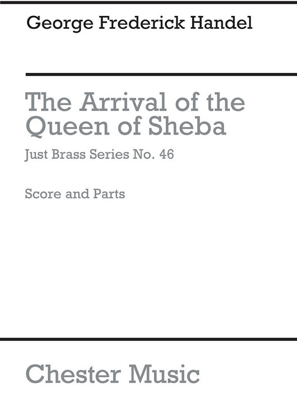 The Arrival of the Queen of Sheba&nbsp;&nbsp;for brass ensemble&nbsp;&nbsp;score and parts