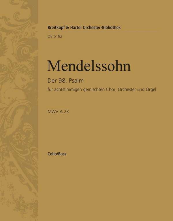 Psalm 98 op.91&nbsp;&nbsp;für Doppelchor, Orchester und Orgel&nbsp;&nbsp;Violoncello / Kontrabass