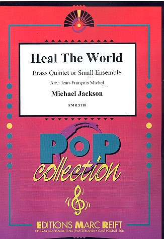 HEAL THE WORLD FOR  BE´RASS QUINTET OR SMALL  ENSEMBLE,  SCORE AND PARTS