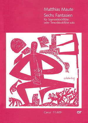 6 Fantasien  für Sopranblockflöte (Tenorblockflöte)  
