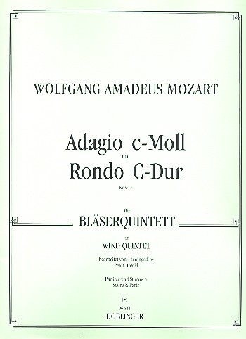 ADAGIO C-MOLL UND RONDO&nbsp;&nbsp;C-DUR FUER FL, OB, KLAR,&nbsp;&nbsp;HRN, FAGOTT,  PART. UND STIMMEN