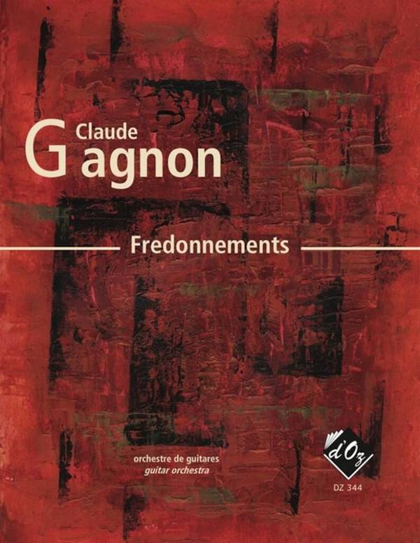 Fredonnements for guitar orchestra&nbsp;&nbsp;score and parts&nbsp;&nbsp;score and parts