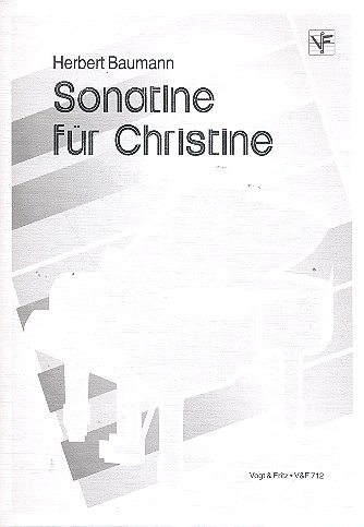 Sonatine für Christine&nbsp;&nbsp;für Klavier&nbsp;&nbsp;