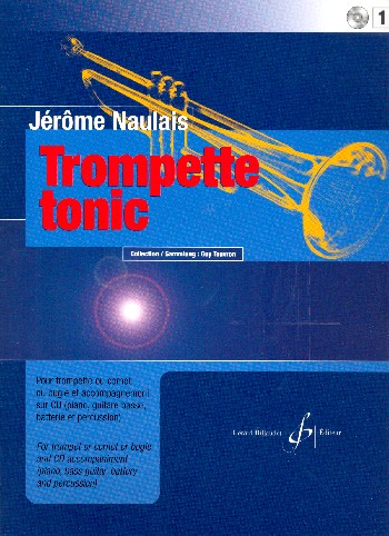 Trompette tonic vol.1 (+CD)&nbsp;&nbsp;pour trompette (cornet, bugle)&nbsp;&nbsp;