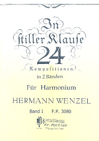 In stiller Klause Band 1  12 Kompositionen für Harmonium  