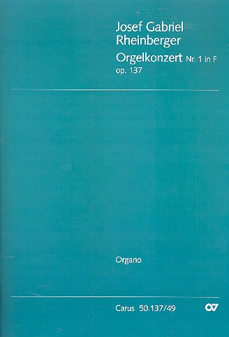 Konzert F-Dur Nr.1 op.137&nbsp;&nbsp;für Orgel, 3 Hörner und Streicher&nbsp;&nbsp;Orgel