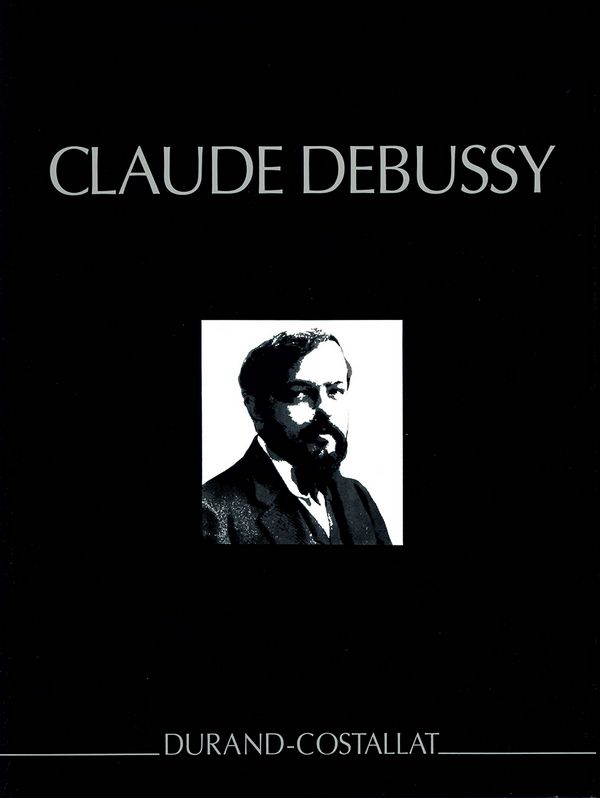 OEUVRES COMPLETE SERIE 1 von Claude Debussy - Éditions Durand ...