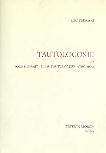 Tautologos 3 ou  Vous plairait il de tautologuer  avec moi pour 11 instrumentistes