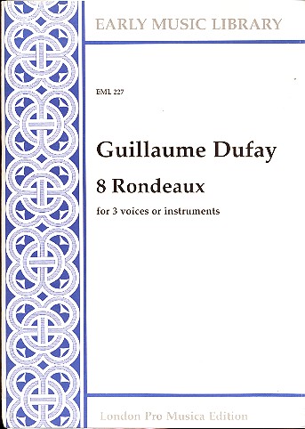 8 rondeaux for 3 voices  or instruments  3 scores