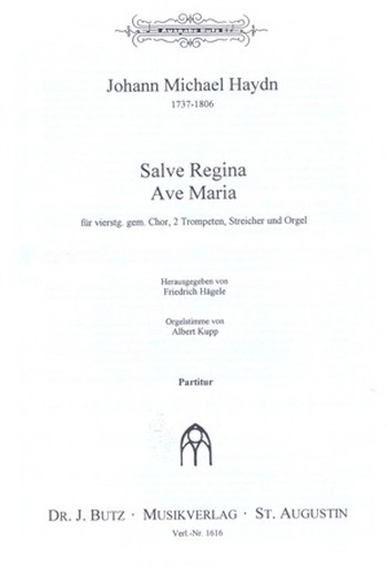 Salve Regina / Ave Maria&nbsp;&nbsp;für gem Chor, 2 Trompeten, Streicher und Orgel&nbsp;&nbsp;Orgelauszug