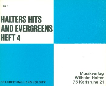 Halters Hits and Evergreens Band 4:&nbsp;&nbsp;für Blasorchester&nbsp;&nbsp;Tuba 2 in C