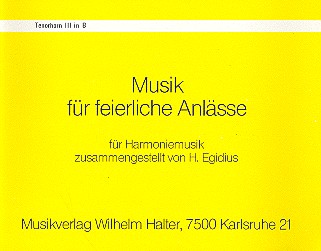 Musik für feierliche Anlässe:&nbsp;&nbsp;für Blasorchester&nbsp;&nbsp;Tenorhorn 3