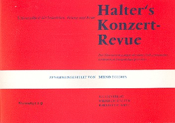 Halters Konzert-Revue:&nbsp;&nbsp;für Blasorchester&nbsp;&nbsp;Klarinette 1 in B