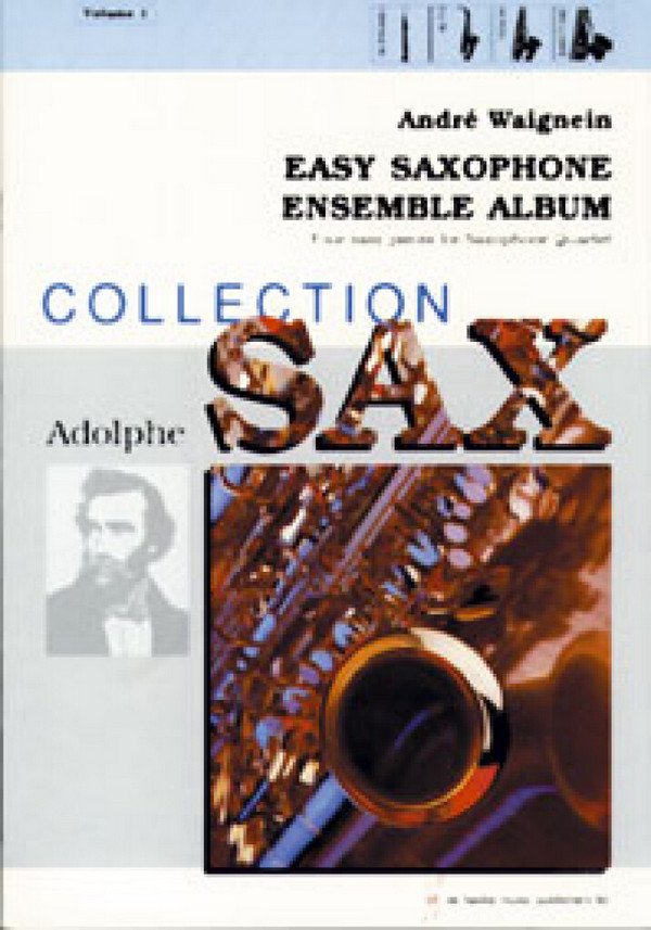 Easy Saxophone Ensemble&nbsp;&nbsp;Album vol.1 4 easy pieces for&nbsp;&nbsp;4 saxophones (satb),  score and parts