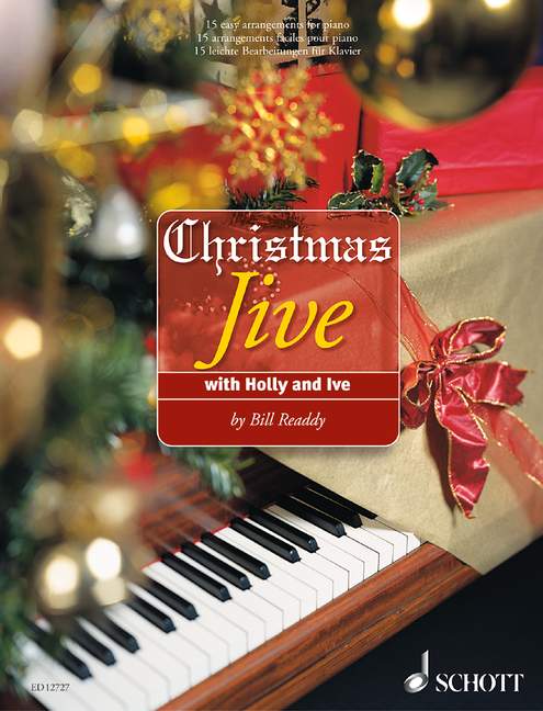 Christmas Jive with Holly and Ive - 15 easy arrangements  for piano  