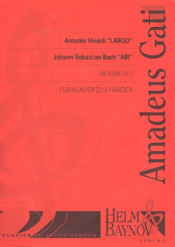 Largo aus op.8,4 (Vivaldi)  und Air (Bach)  für Klavier zu 6 Händen  