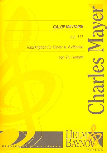 Galop militaire op.117  für Klavier zu 6 Händen  