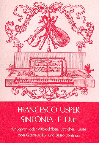 SINFONIA F-DUR FUER SOPRAN-&nbsp;&nbsp;FLOETE (ALTFL), STREICHER,&nbsp;&nbsp;LAUTE (GIT) UND BC,  PARTITUR UND STIMMEN