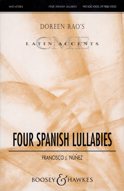 Four Spanish Lullabies&nbsp;&nbsp;für 2 Soli (SS), Kinder- oder Frauenchor (SSA) und Gitarre&nbsp;&nbsp;Chorpartitur