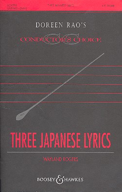Rogers, Wayland: Three Japanese Lyrics&nbsp;&nbsp;für Kinder- oder Frauenchor (SSAA) und Klavier&nbsp;&nbsp;Chorpartitur