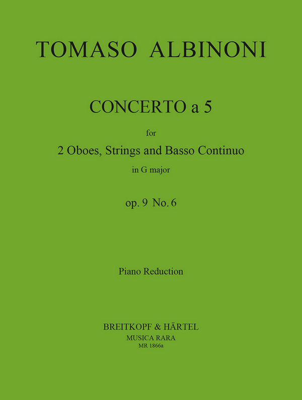 Concerto à 5 op.9,6&nbsp;&nbsp;für 2 Oboen und Streicher&nbsp;&nbsp;Ausgabe für 2 Oboen und Klavier