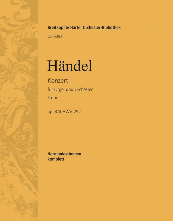 Konzert F-Dur op.4,4 HWV292&nbsp;&nbsp;für Orgel und Orchester&nbsp;&nbsp;Harmonie