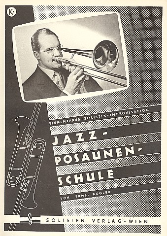 Jazz-Posaunenschule&nbsp;&nbsp;Elementares, Stilistik, Improvisation&nbsp;&nbsp;