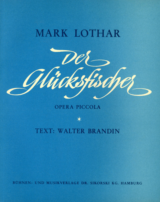 DER GLUECKSFISCHER OPER&nbsp;&nbsp;KLAVIERAUSZUG&nbsp;&nbsp;BRANDIN, WALTER,  TEXT